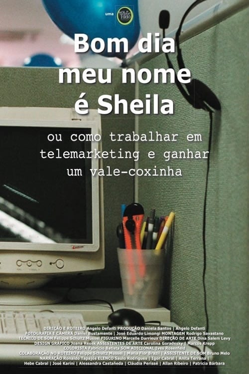 Bom Dia, Meu Nome é Sheila ou Como Trabalhar em Telemarketing e Ganhar um Vale-Coxinha 2009