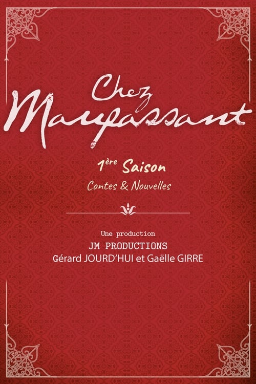 Chez Maupassant, S01 - (2007)