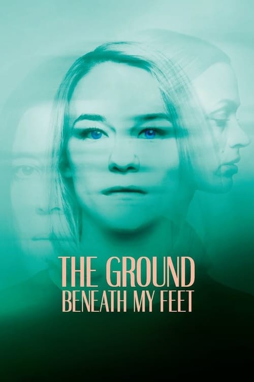 The Ground Beneath My Feet Movie Poster Image