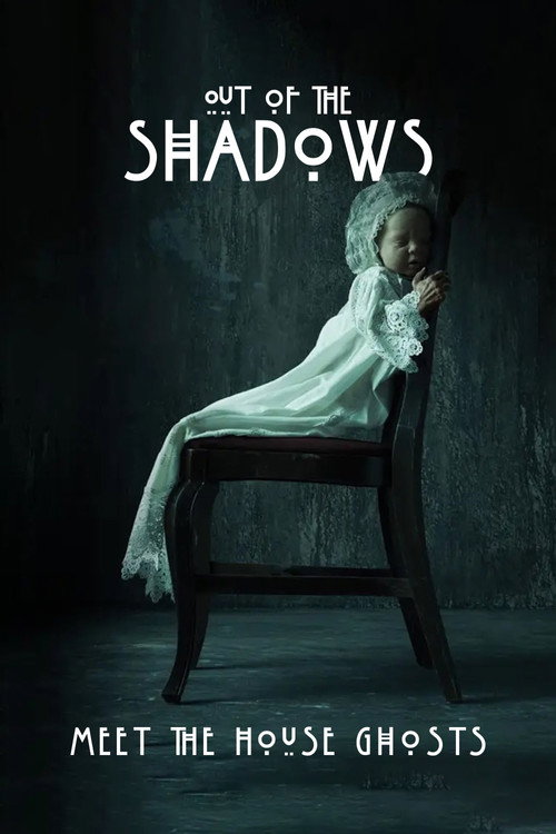 Out of the Shadows: Meet the House Ghosts