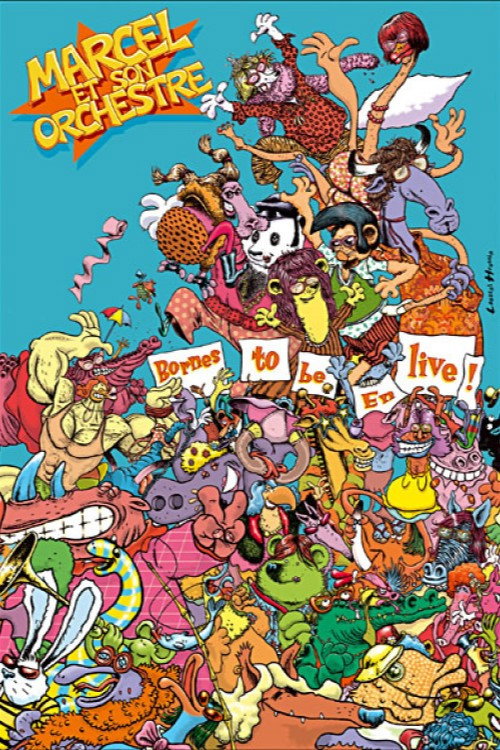 Marcel et son Orchestre - Bornes to be en live