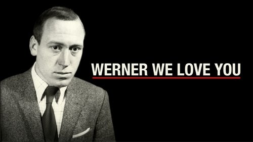 Werner We Love You Werner We Love You