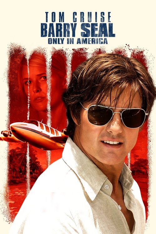 Schauen Barry Seal - Only in America On-line Streaming