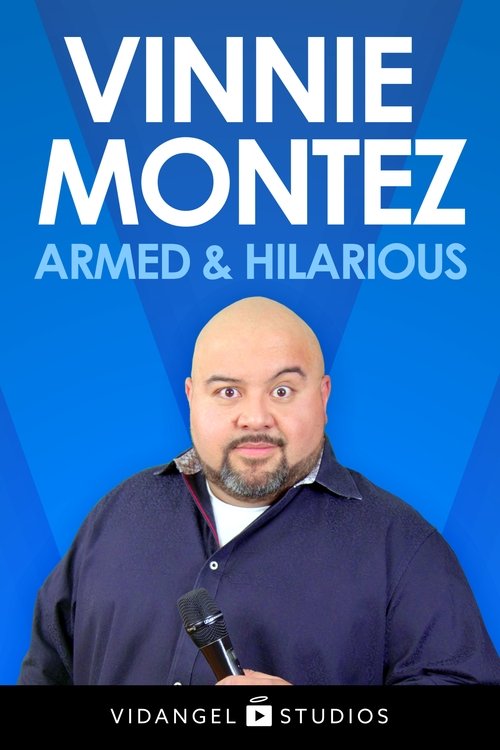 Vinnie Montez: Armed & Hilarious movie poster player