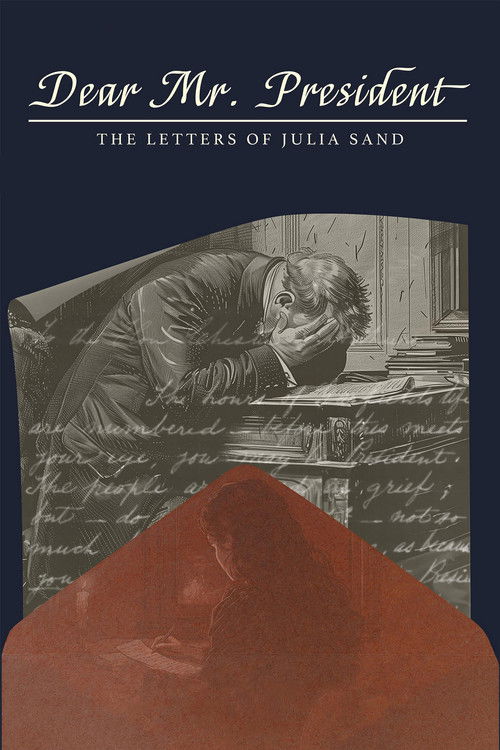 Dear Mr. President: The Letters of Julia Sand poster