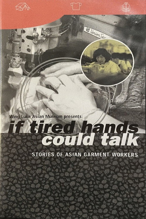 If tired hands could talk: Stories of Asian Garment Workers