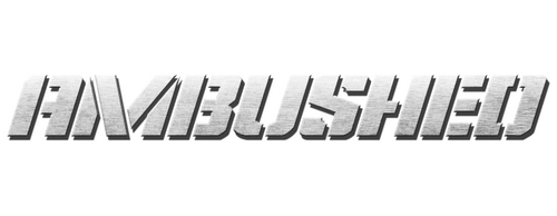 Ambushed