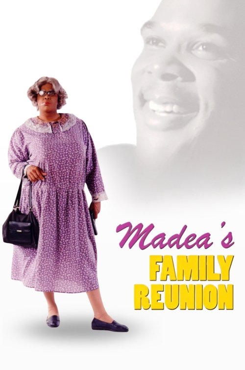 Tyler Perry's Madea's Family Reunion - The Play poster