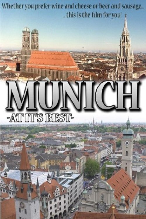 Munich: At Its Best poster