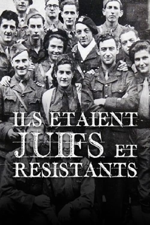 Ils étaient juifs et résistants (2015)