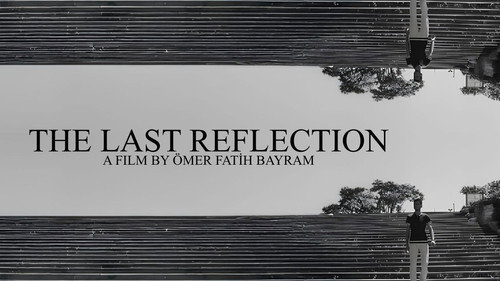 THE LAST REFLECTION Backdrop Blur