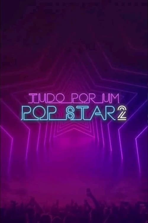 Tudo Por um Pop Star 2 (2024)