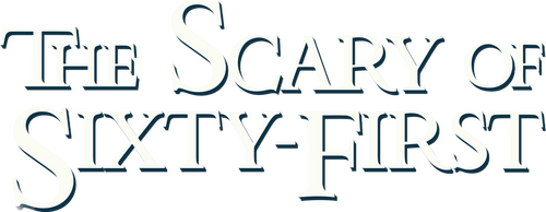 The Scary of Sixty-First