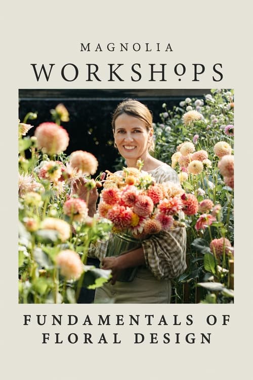 Poster Magnolia Workshops: Fundamentals of Floral Design