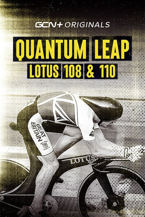 Quantum Leap: LOTUS 108 & 110 (EP1) (2021)