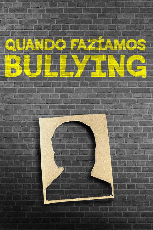 When We Were Bullies poster