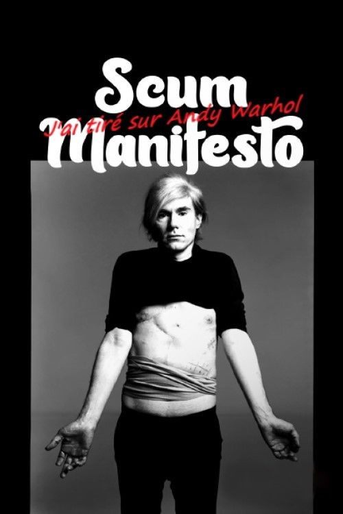 I Shot Andy Warhol: SCUM Manifesto