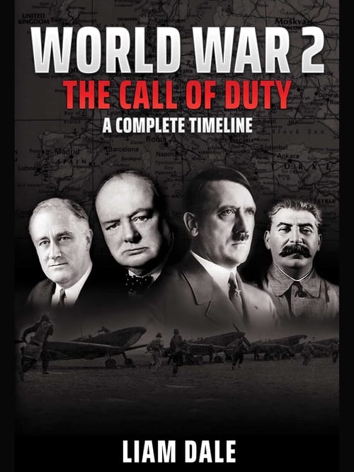 Poster World War 2 - The Call of Duty: A Complete Timeline