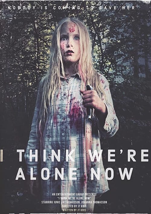 I Think We're Alone Now poster