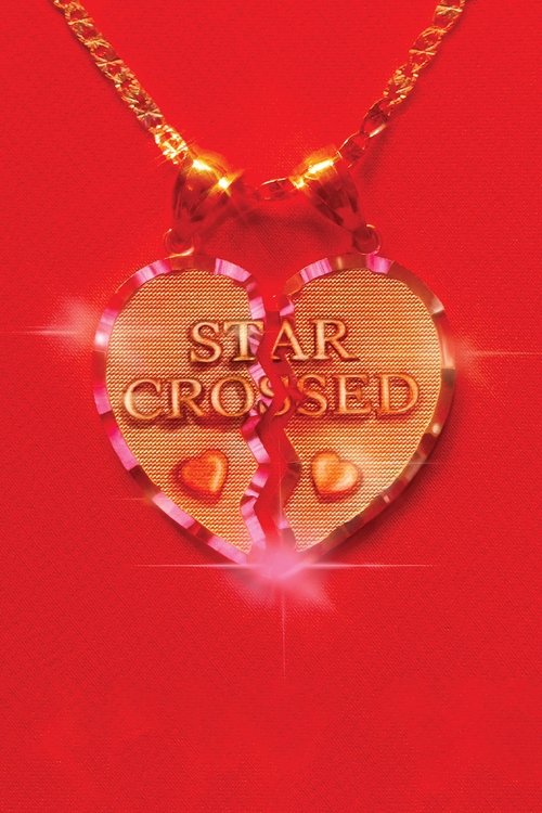 star-crossed: the film poster