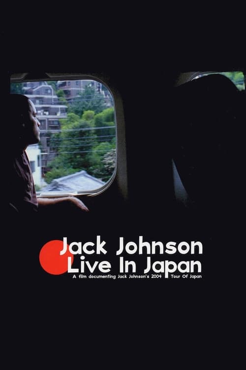 Jack Johnson: Live in Japan 2005