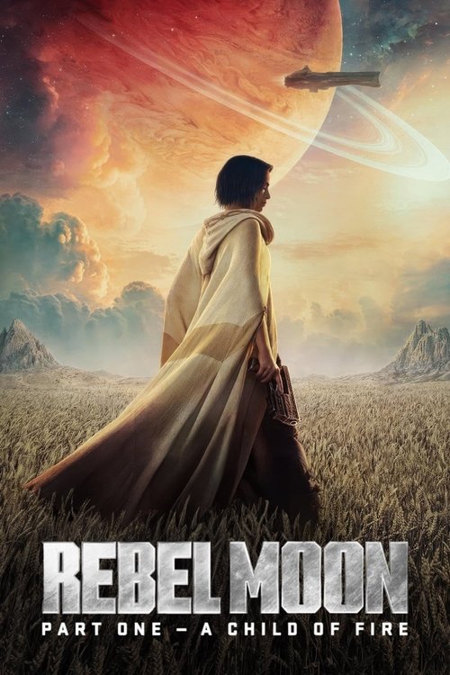 Largescale poster for Rebel Moon - Part One: A Child of Fire