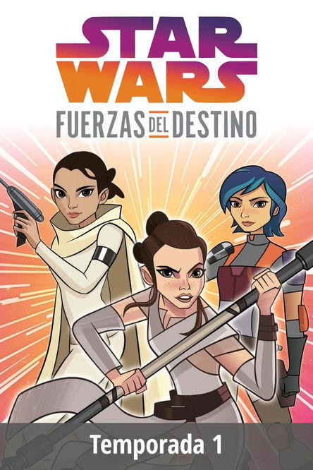 Póster de la temporada 1 de la serie Star Wars: Fuerzas del Destino