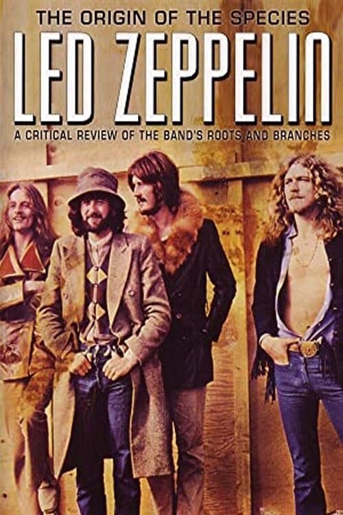 Led Zeppelin: The Origin of the Species