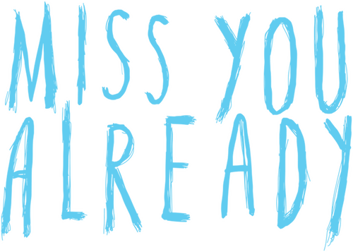 Miss You Already