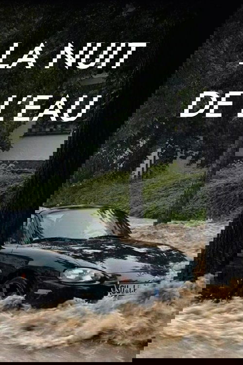 La Nuit de l'eau : Retour sur une catastrophe climatique