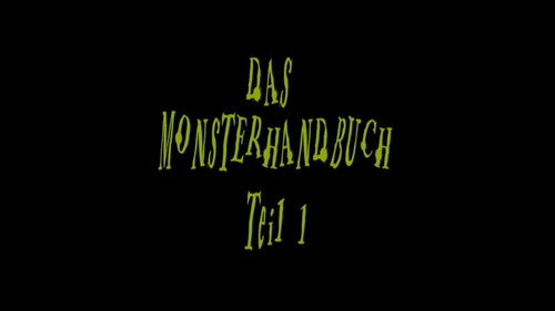 Das Monsterhandbuch, Teil 1