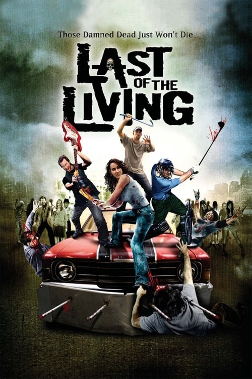 Last of the Living 2009