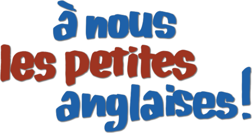À nous les petites Anglaises!