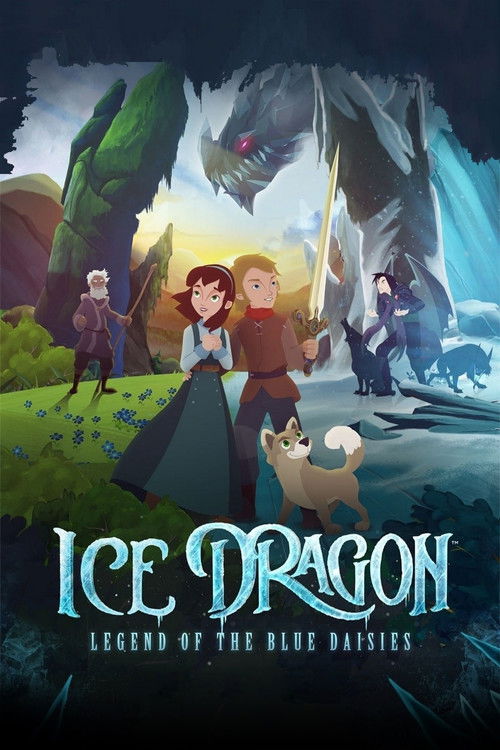 Ice Dragon: Legend of the Blue Daisies poster
