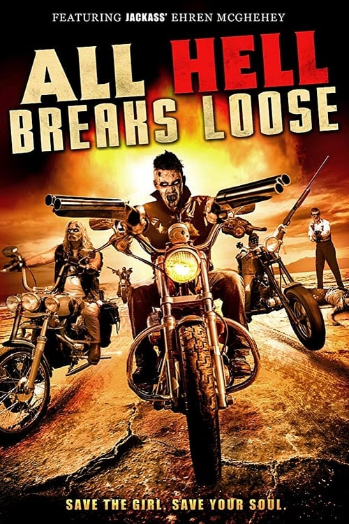 All Hell Breaks Loose (2014)