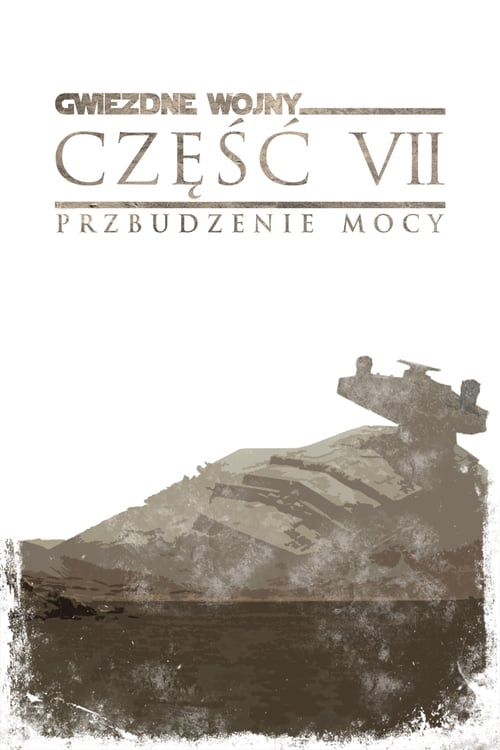 Gwiezdne wojny: część VII - Przebudzenie Mocy