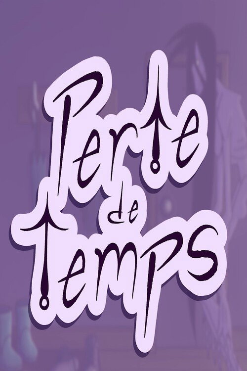 Perte de Temps