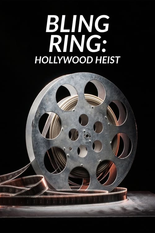 Poster Bling Ring: Hollywood Heist