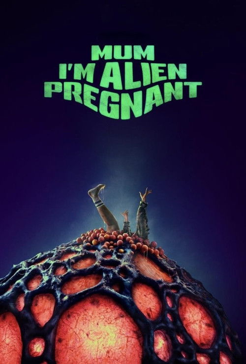 Mum, I'm Alien Pregnant