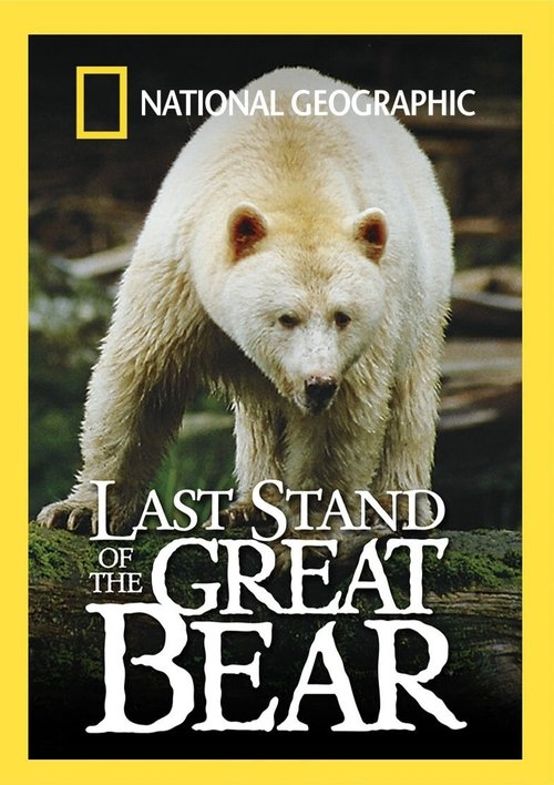 Last Stand of the Great Bear (2004)