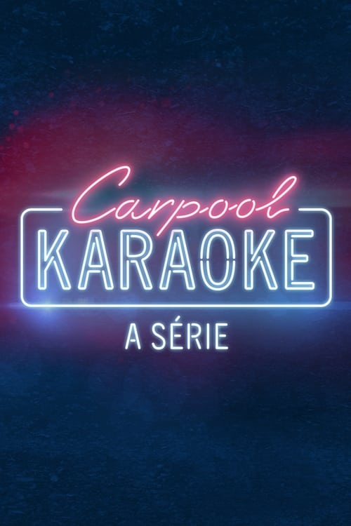 Poster da série Carpool Karaoke: A Série