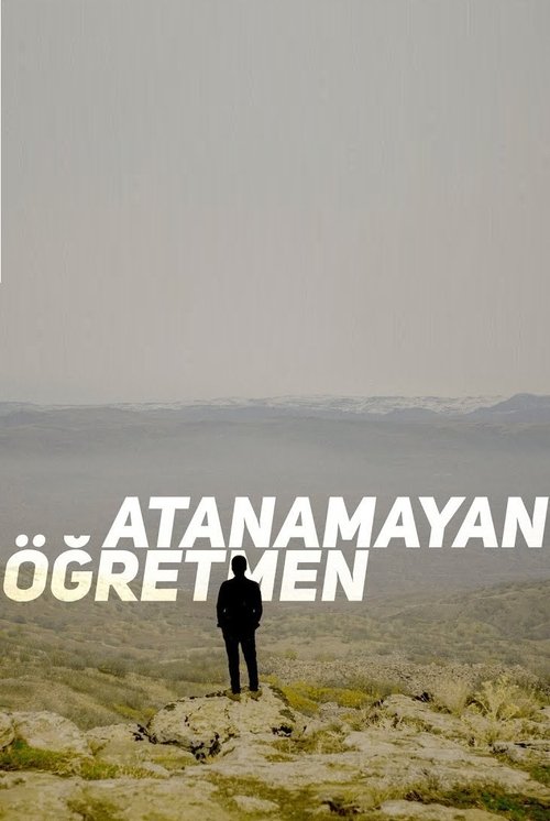 Atanamayan Öğretmen movie poster player