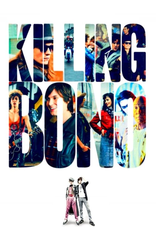 Poster image du film Killing Bono Killing Bono