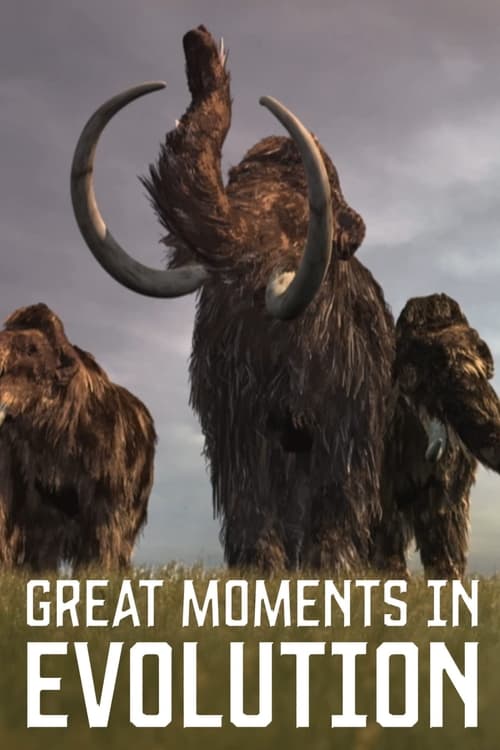 Great Moments in Evolution ( Great Moments in Evolution )