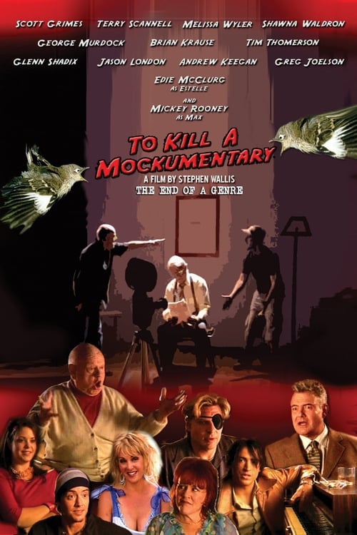 Poster To Kill a Mockumentary 2004