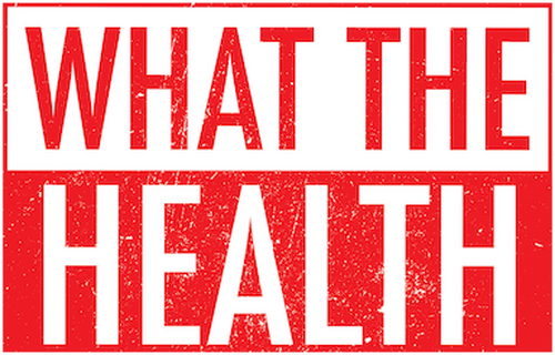 What the Health