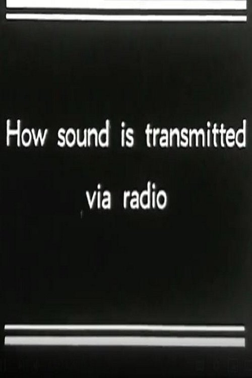 How Sound is Transmitted Via Radio movie poster player