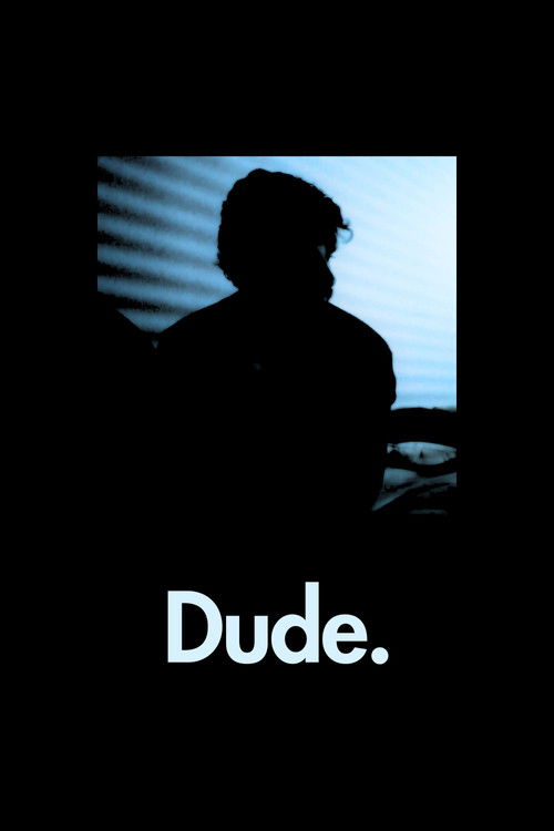 Dude. poster