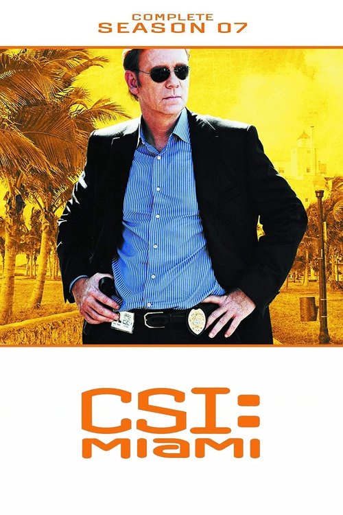 Ver temporada 7 de CSI: Miami Póster de la temporada 7 de la serie CSI: Miami