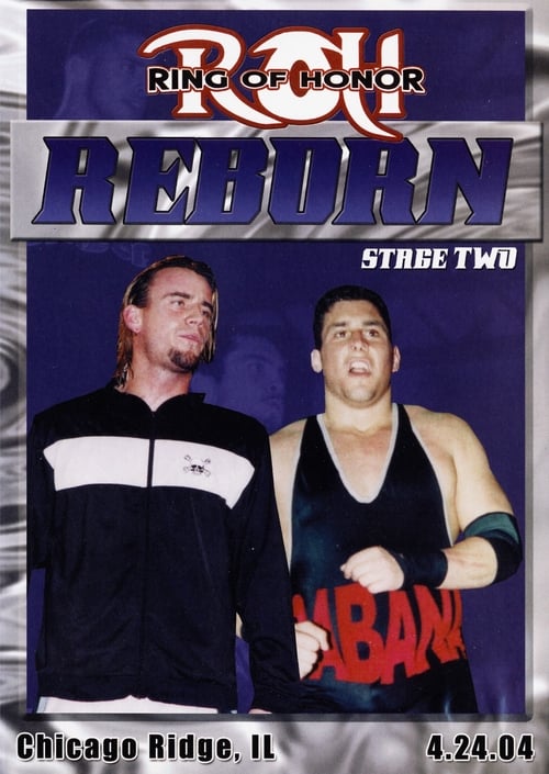 Poster ROH: Reborn - Stage Two 2004